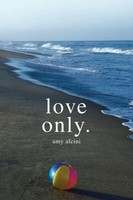 Amy Alcini | Love Only. | Taschenbuch | Englisch (2021) | Balboa Press