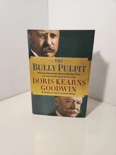 The Bully Pulpit - 1st Ed/1st Printing - Signed by Doris Kearns Goodwin