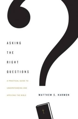 Asking the Right Questions: A Practical Guide to Understanding and Applyi - GOOD