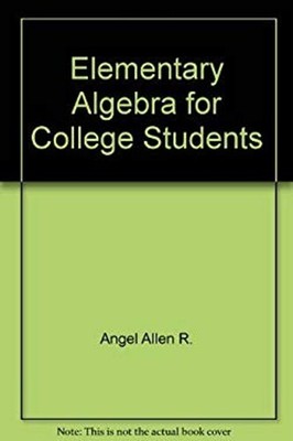 Elementary Algebra for College Students Hardcover Allen R. Angel