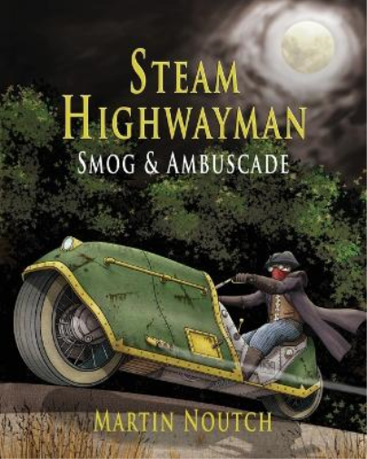 Martin Barnabus Noutch Steam Highwayman 1 (Tascabile) Steam Highwayman