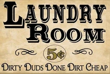 Laundry Room Dirty Duds Done Dirt Cheap Funny 8" x 12" Aluminum Metal Sign