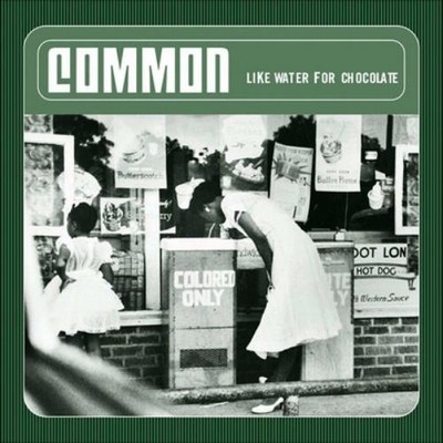 Common Like Water for Chocolate (Vinyl) 12'' Album