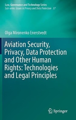 Aviation Security, Privacy, Data Protection and Other Human R... - 9783319581385