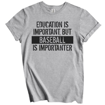 #ad #ad Education Is Important But Baseball Is Importanter Funny T Shirt $21.99