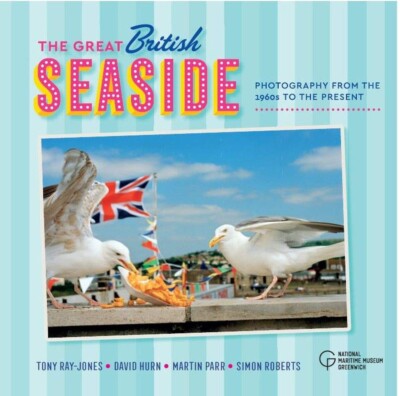 The Great British Seaside: Photography from the 1960s to the Present Book New