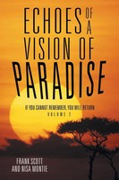 Echoes Of A Vision Of Paradise Volume 2 | Frank Scott (U. A.) | Taschenbuch