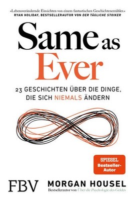 Same as Ever | Morgan Housel | deutsch