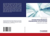 System Requirements Engineering & Elicitation An Approach To System Design Buch