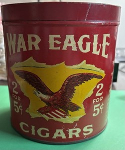 War Eagle Cigar Canister Tin Vintage 2 For 5 Cents Cigars Nice Condition