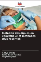 Aditya Shinde (U. A.) | Isolation Des Digues En Caoutchouc Et MéThodes Plus...