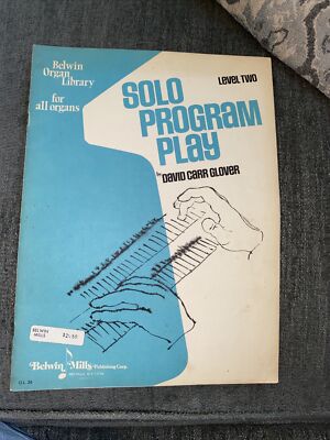 BELWIN ORGAN LIBRARY FOR ALL ORGANS LEVEL TWO SOLO PROGRAM PLAY BY DAVID  GLOVER
