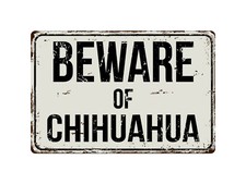 206VS Beware Of Chihuahua 8 "x 12" Vintage Aluminum Retro Metal Sign
