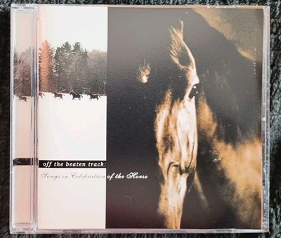 Off The Beaten Track CD CELEBRATION of the HORSE Poco COWBOY JUNKIES Doc Watson