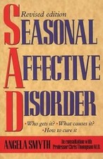 Seasonal Affective Disorder: Who gets it?  What causes it?  How to cure it?, Smy