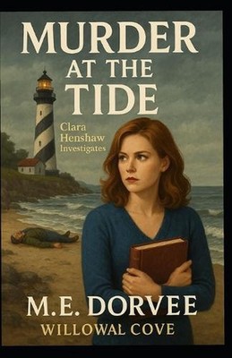 Murder at the Tide: An Inspired Hallmark Aurora Teagarden Mysteries Novel by M.E