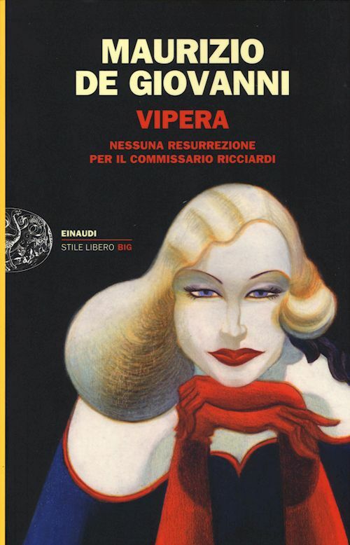 VIPERA. NESSUNA RESURREZIONE PER IL COMMISSARIO RICCIARDI  - DE GIOVANNI