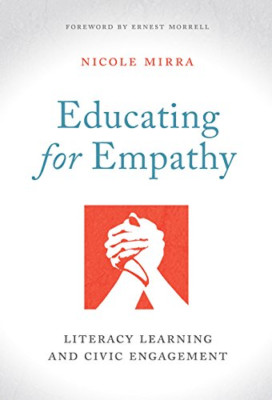 Educating for Empathy: Literacy Learning and Civic Enga - Paperback / softback N