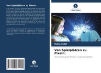 Ruby Jindal | Von SpielpläTzen Zu Pixeln: | Taschenbuch | Deutsch (2024) | 68 S.