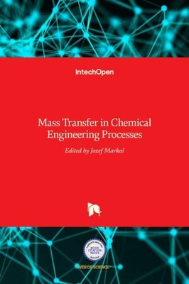 Marko - Mass Transfer in Chemical Engineering Processes - New hardbac - X555z