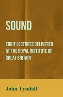 Sound John Tyndall Taschenbuch Kartoniert / Broschiert Englisch 2008 Wylie Press