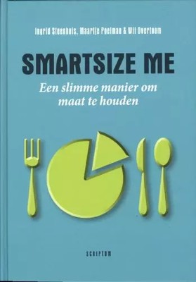 Smartsize me: Eine clevere Art, Größe zu halten, Ingrid Steinhaus, Maartje Poe