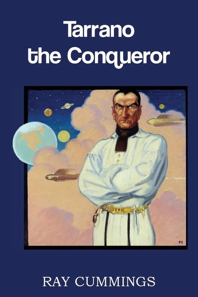 Ray Cummings | Tarrano The Conqueror | Taschenbuch | Englisch (2013)-image