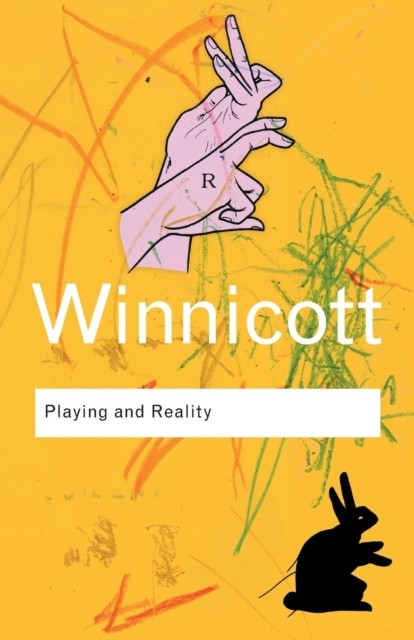 Playing and Reality by D. W. Winnicott (Paperback Book)