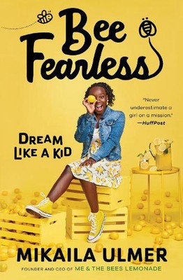 Bee Fearless: Dream Like a Kid von Mikaila Ulmer (Englisch) Taschenbuch
