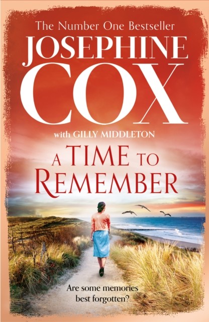 A Time to Remember by Josephine Cox (Hardback Book)