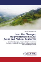 Farhood Golmohammadi | Land Use Changes, Fragmentation In Rural Areas And...