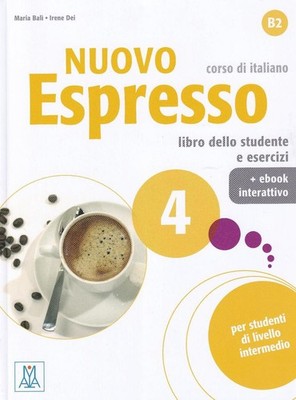 Nuovo Espresso 4: Libro studente + ebook interattivo by Maria Bali (Italian) Pap