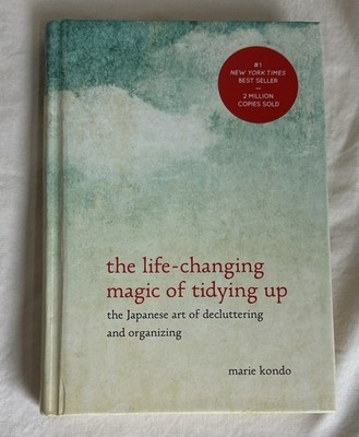 Life-Changing Magic of Tidying Up : The Japanese Art of Decluttering New