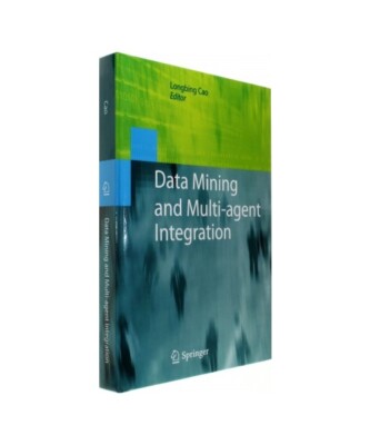 Data Mining and Multi-agent Integration