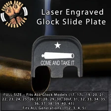 Come & Take It C- Glock Rear Slide Plate Back Plate for Full Sized GlocksGen 1-5