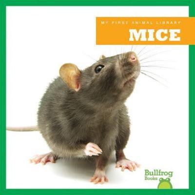 Mice by Rustad, Martha E. H.