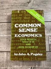 1977 Antique Econ Book "Common Sense Economics, Your Money, What It Is..."