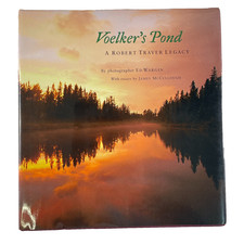Voelker's Pond: Robert Traver Legacy - Ed Wargin James McCullough - HC/DJ Signed