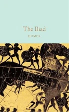 Homer The Iliad (Hardback) Macmillan Collector's Library