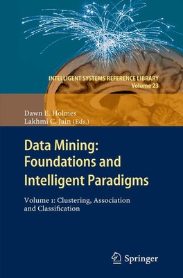 Dawn E. Holmes (u. a.) | Data Mining: Foundations and Intelligent Paradigms
