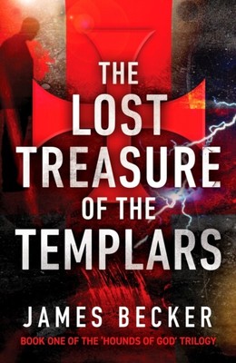 The Lost Treasure of the Templars by James Becker 9781800328617 Paperback  softb