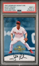 1997 DONRUSS SIGNATURE CENTURY MARKS 10 AUTO ROOKIE SCOTT ROLEN PSA 9 #/100 POP1