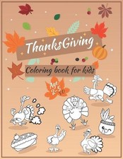 Thanksgiving Coloring Book For Kids Ages 2-5: A Big Happy Thanksgiving Coloring
