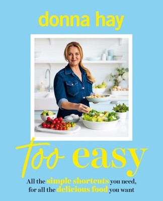 Too Easy by Donna Hay PAPERBACK 9781460766347