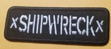 Embroidered Shipwreck Patch approx 1.25 x 3.75"
