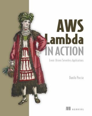AWS Lambda in Action Paperback Danilo Poccia
