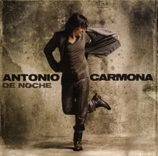 De Noche by Antonio Carmona (CD, 2011, Universal Music Group Spain)