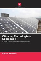 Umaru Ahmadu | CiêNcia, Tecnologia E Sociedade | Taschenbuch | Portugiesisch