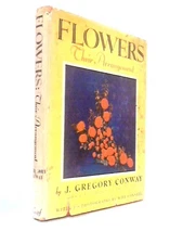 Flowers: Their Arrangement (J. Gregory Conway - 1940) (ID:86829)