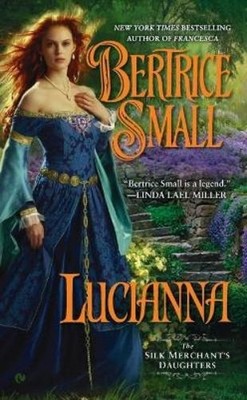 Bertrice Small Lucianna (Taschenbuch) Silk Merchant's Daughters